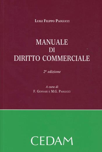 Manuale di diritto commerciale - Luigi F. Paolucci - Libro CEDAM 2012 | Libraccio.it