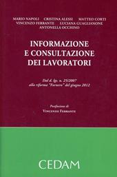Informazione e consultazione dei lavoratori. Dal D.lgs n.25/2007 alla riforma «Fornero» del giugno 2012