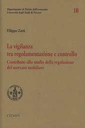 La vigilanza tra regolamentazione e controllo. Contributi allo studio della regolazione del mercato mobiliare