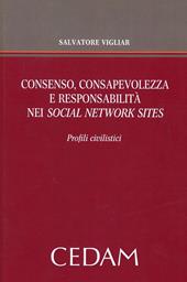Consenso, consapevolezza e responsabilità nei social network sites