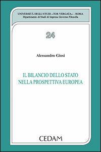 Il bilancio dello stato nella prospettiva europea - Alessandro Giosi - Libro CEDAM 2012, Univ.Tor Vergata Roma-Dip.studi impresa | Libraccio.it