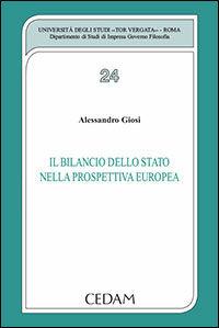 Il bilancio dello stato nella prospettiva europea - Alessandro Giosi - Libro CEDAM 2012, Univ.Tor Vergata Roma-Dip.studi impresa | Libraccio.it