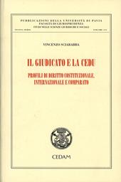 Il giudicato e la CEDU. Profili di diritto costituzionale, internazionale e comparato