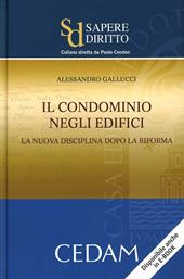 Il condominio negli edifici. La nuova disciplina dopo la riforma