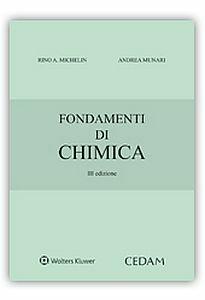 Fondamenti di chimica - Rino A. Michelin, Andrea Munari - Libro CEDAM 2016 | Libraccio.it
