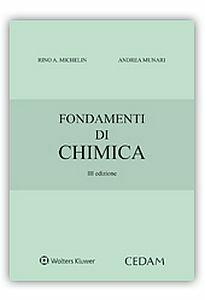 Fondamenti di chimica - Rino A. Michelin, Andrea Munari - Libro CEDAM 2016 | Libraccio.it