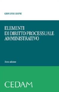 Elementi di diritto processuale amministrativo - Giovanni Leone - Libro CEDAM 2014 | Libraccio.it