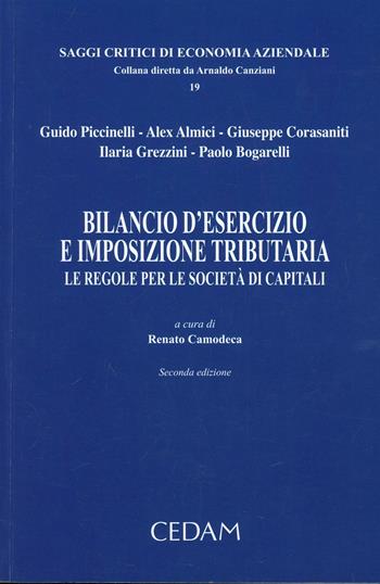 Bilancio d'esercizio e imposizione tributaria. Le regole per le società di capitali  - Libro CEDAM 2014, Saggi critici di economia aziendale | Libraccio.it