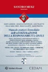 Manuale pratico dell'assicurazione della responsabilità civile - Sandro Merz - Libro CEDAM 2015 | Libraccio.it