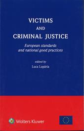 Victims and criminal justice. European standards and national good practices