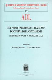 Una prima esperienza sulla nuova disciplina dei licenziamenti. Seminario in onore di Michele De Luca