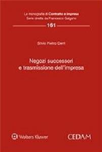 Negozi successori e trasmissione dell'impresa - Silvio Pietro Cerri - Libro CEDAM 2014, Le monografie di Contratto e impresa | Libraccio.it
