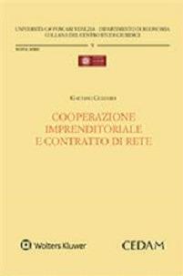 Cooperazione imprenditoriale e contratto di rete - Gaetano Guzzardi - Libro CEDAM 2015, Univ. Ca Foscari-Dipartimento economia | Libraccio.it