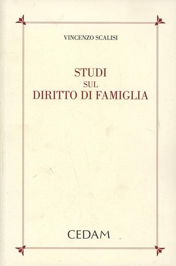 Studi sul diritto di famiglia - Vincenzo Scalisi - Libro CEDAM 2014 | Libraccio.it
