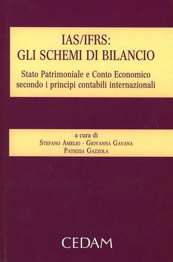 IAS/ISRS. Gli schemi di bilancio. Stato patrimoniale e conto economico secondo i principi contabili internazionali  - Libro CEDAM 2014 | Libraccio.it
