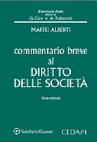 Commentario breve al diritto delle società - Alberto Maffei Alberti - Libro CEDAM 2015, Breviaria iuris | Libraccio.it