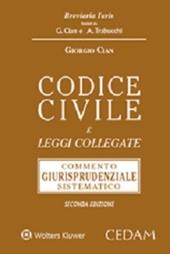Codice civile e leggi collegate. Commento giurisprudenziale sistematico