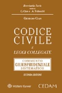 Codice civile e leggi collegate. Commento giurisprudenziale sistematico - Giorgio Cian - Libro CEDAM 2015 | Libraccio.it