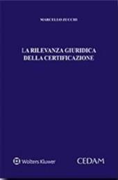 La rilevanza giuridica della certificazione