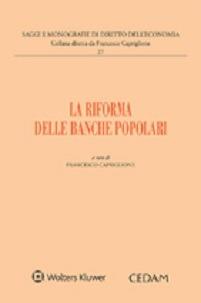 La riforma delle banche popolari  - Libro CEDAM 2015, Saggi e monografie diritto dell'economia | Libraccio.it