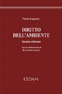 Diritto dell'ambiente - Nicola Lugaresi - Libro CEDAM 2015 | Libraccio.it