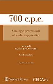 700 c.p.c. Strategie processuali ed ambiti applicativi
