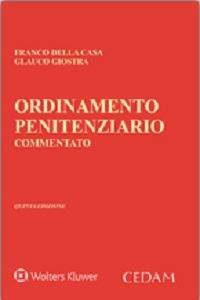 Ordinamento penitenziario commentato - Franco Della Casa, Glauco Giostra - Libro CEDAM 2015 | Libraccio.it