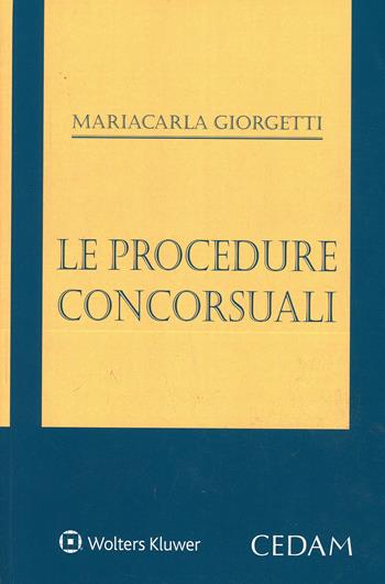Le procedure concorsuali - Mariacarla Giorgetti - Libro CEDAM 2015 | Libraccio.it