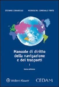 Manuale di diritto della navigazione e dei trasporti - Stefano Zunarelli, Michele M. Comenale Pinto - Libro CEDAM 2016 | Libraccio.it