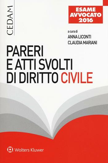 Pareri e atti svolti di diritto civile. Per l'esame di avvocato  - Libro CEDAM 2016 | Libraccio.it