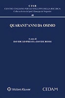 Quarant'anni da Osimo  - Libro CEDAM 2018, Centro italiano Sviluppo della Ricerca | Libraccio.it