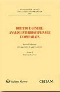 Diritto e genere. Analisi interdisciplinare e comparata  - Libro CEDAM 2016, Univ. Trento-Facoltà di giurisprudenza | Libraccio.it