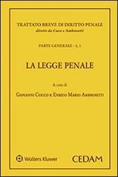 La legge penale. Parte generale. Vol. 1/1