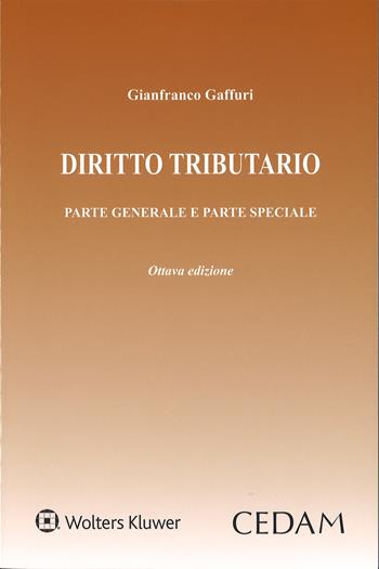 Diritto tributario. Parte generale e parte speciale - Gianfranco Gaffuri - Libro CEDAM 2016 | Libraccio.it