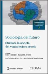 Sociologia del futuro. Studiare la società del ventunesimo secolo