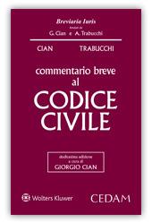 Commentario breve al codice civile - Giorgio Cian, Alberto Trabucchi - Libro CEDAM 2016, Breviaria iuris | Libraccio.it