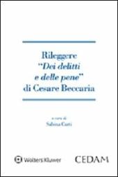 Rileggere «Dei delitti e delle pene» di Cesare Beccaria
