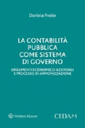 La contabilità pubblica sistema di governo. Lineamenti economico-aziendali e processo di armonizzazione