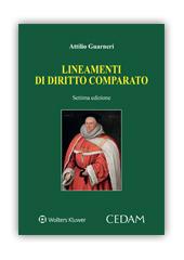Lineamenti di diritto comparato - Attilio Guarneri - Libro CEDAM 2016 | Libraccio.it