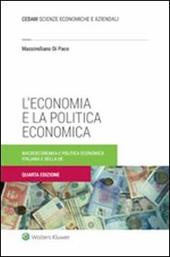 L'economia e la politica economica. La macroeconomia ed i contenuti della politica economica italiana e dell'UE