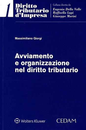 Avviamento e organizzazione nel diritto tributario - Massimiliano Giorgi - Libro CEDAM 2017 | Libraccio.it