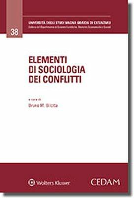 Elementi di sociologia dei conflitti - Bilotta - Libro CEDAM 2017 | Libraccio.it