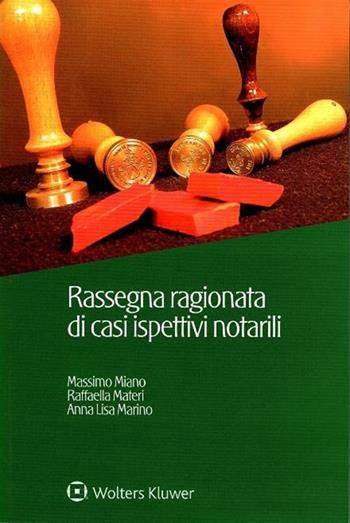 Rassegna ragionata di casi ispettivi notarili - Massimo Miano, Raffaella Materi, Anna Marino - Libro CEDAM 2017 | Libraccio.it