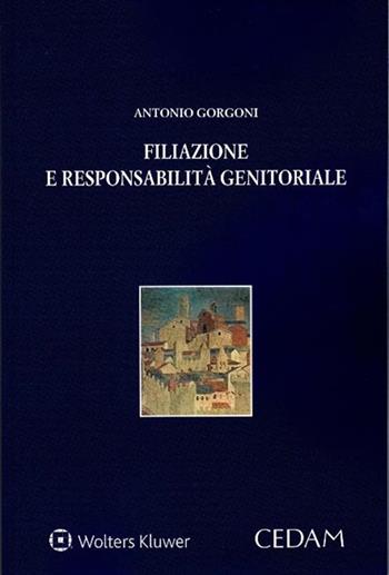 Filiazione e responsabilità genitoriale - Gorgoni - Libro CEDAM 2017 | Libraccio.it
