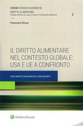 Il diritto alimentare nel contesto globale: USA e UE a confronto