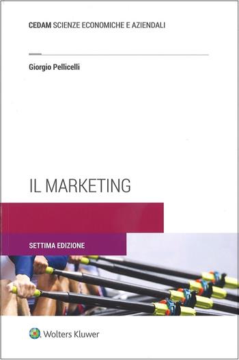Il marketing - Giorgio Pellicelli - Libro CEDAM 2017 | Libraccio.it