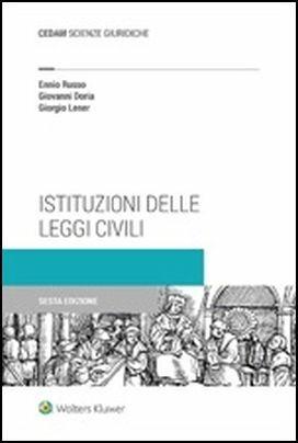 Istituzioni delle leggi civili - Ennio Russo, Giovanni Doria, Giorgio Lener - Libro CEDAM 2018 | Libraccio.it