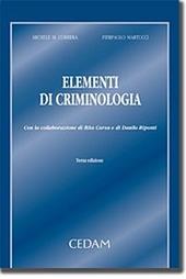 Elementi di criminologia. Testo integrato e aggiornato delle lezioni del corso di antropologia criminale tenuto dal prof. M. Correra, Università di Trieste