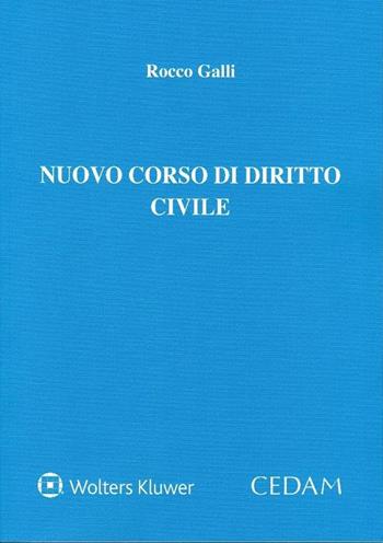 Nuovo corso di diritto civile - Rocco Galli - Libro CEDAM 2017 | Libraccio.it