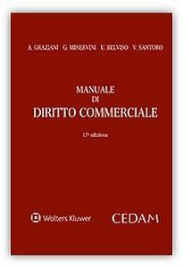 Manuale di diritto commerciale - Augusto Graziani, Gustavo Minervini, Umberto Belviso - Libro CEDAM 2017 | Libraccio.it
